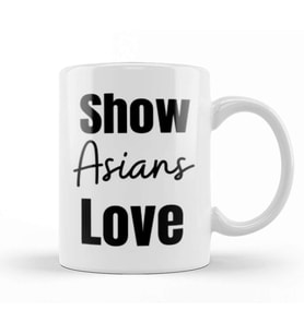 Show Asians Love Stop Asian Hate Kupa Bardak Porselen