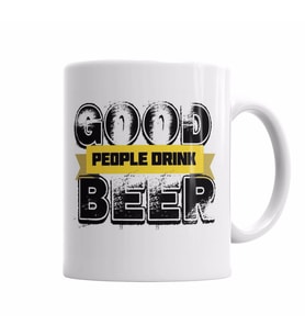 Good People Drink Beer Kupa Bardak Porselen