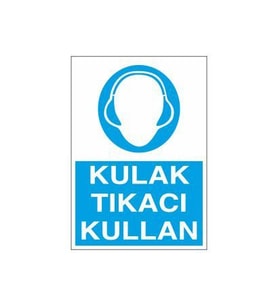 Kulaklık Tıkacı Kullan Uyarı Levhası 20x30cm (Karışık)