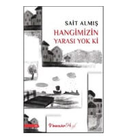 Hangimizin Yarası Yok Ki