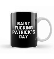 St Patricks Day Saint Fucking Patrick's Day Kupa Bardak Porselen