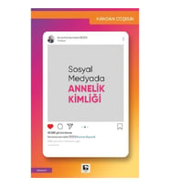 Sosyal Medyada Annelik Kimliği