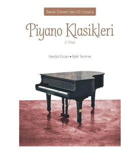 Barok Dönem’den 20. Yüzyıl’a Piyano Klasikleri (2. Kitap)