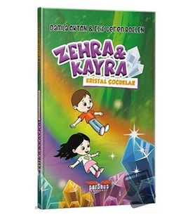 Zehra ve Kayra Kristal Çocuklar / Perseus Yayınevi / Damla Aktan,Elif Ceren Boelen