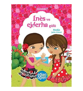 Minimiki 5 - Ines ve Ejderha Gülü