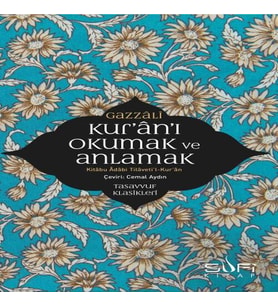 Kur'an'ı Okumak ve Anlamak - Kitabu Adabi Tilaveti’l-Kur’an