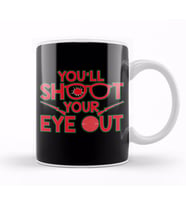 You ll Shoot Your Eye Out Christmas Kupa Bardak Porselen