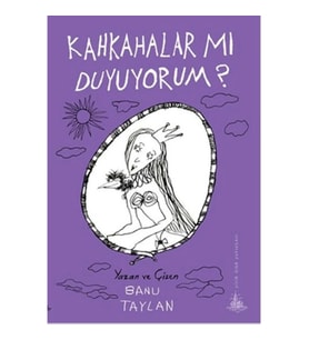 Kahkahalar Mı Duyuyorum?