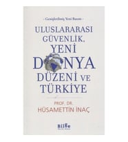 Uluslararası Güvenlik, Yeni Dünya Düzeni ve Türkiye