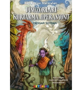 Bay Kuş'un Maceraları: Dinozorları Kurtarma Operasyonu