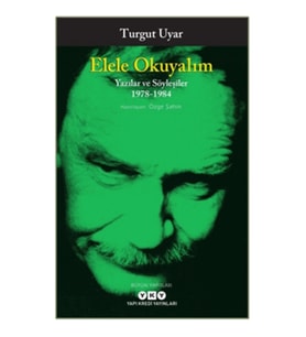 Elele Okuyalım - Yazılar ve Söyleşiler 1978-1984