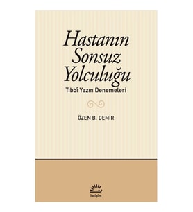 Hastanın Sonsuz Yolculuğu