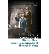 His Last Bow: Some Reminiscences of Sherl(CollinsC