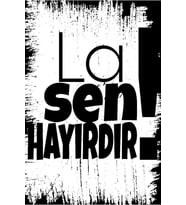 La Sen Hayırdır Yazılı Retro Ahşap Poster