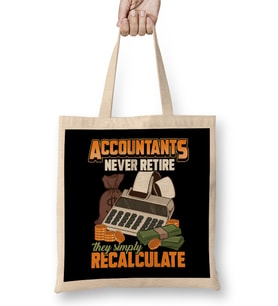 Accountants Never Retire They Simply Recalculate Bez Çanta Uzun Saplı