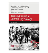 Bir Sovyet Tarihçisinin Gözüyle Türkiye Ulusal Kurtuluş Savaşı (1918-1923)