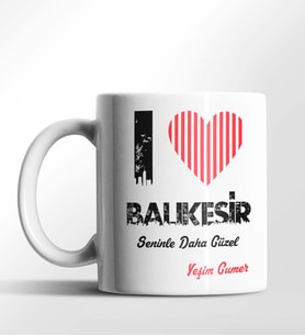 Kişiye Özel Balıkesir Seninle Daha Güzel Tema Beyaz Kupa