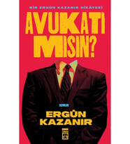 Avukatı Mısın - Ergün Kazanır - Timaş Yayınları