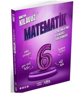 6. Sınıf Matematik Öğreten Kılavuz Konu Anlatımlı Etkinlikli Soru Bankası KVA Yayınları