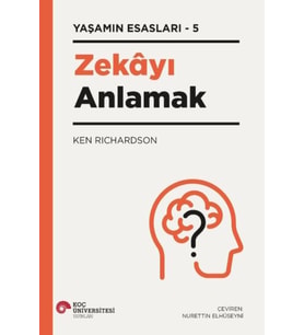 Zekayı Anlamak - Yaşamın Esasları 5