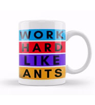 Work Hard Like Ants Kupa Bardak Porselen