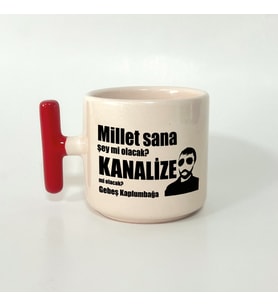 Kişiye Özel Millet Sana Mı Kanalize Olacak? Baskılı Kırmızı Kulplu T Kupa (Beyaz)