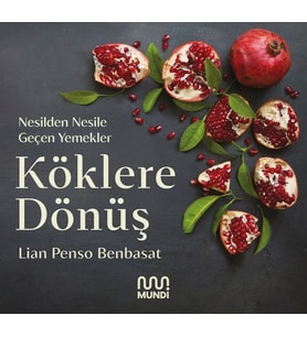 Köklere Dönüş: Nesilden Nesile Geçen Yemekler