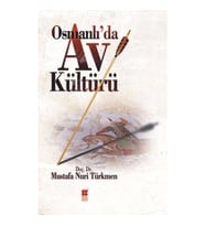 Osmanlı’da Av Kültürü