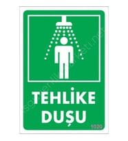 Tehlike Duşu Uyarı Levhası 17,5X25 Kod:1020