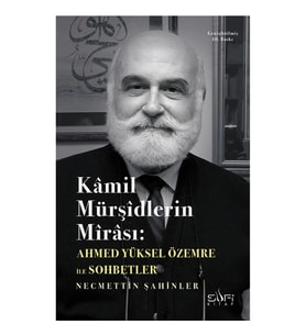 Kamil Mürşidlerin Mirası