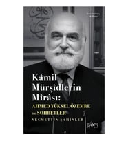 Kamil Mürşidlerin Mirası