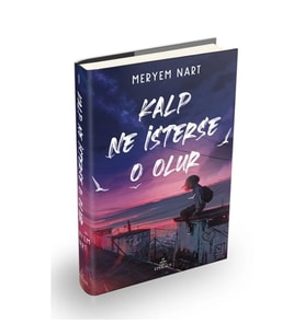 Kalp Ne İsterse O Olur