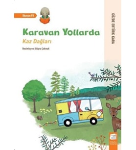 Karavan Yollarda - Kaz Dağları