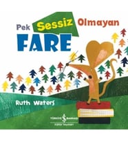 Pek Sessiz Olmayan Fare