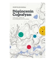 Düşüncenin Coğrafyası - Toplum, Tarih ve Kültürden Soyutlanma