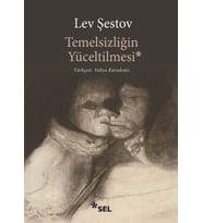 Temelsizliğin Yüceltilmesi
