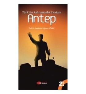 Türk'ün Kahramanlık Destanı Antep