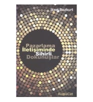 Pazarlama İletişiminde Sihirli Dokunuşlar