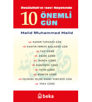 Resulullah'ın Hayatında 10 Önemli Gün