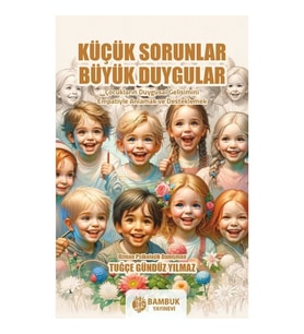Küçük Sorunlar, Büyük Duygular