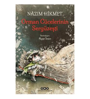 Orman Cücelerinin Sergüzeşti - Nazım Hikmet