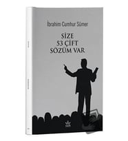 Size 53 Çift Sözüm Var / İbrahim Cumhur Sümer