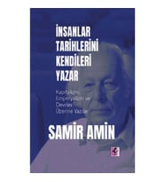 İnsanlar Tarihlerini Kendileri Yazar