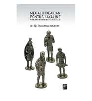 Megalo İdea'dan Pontus Hayaline Rumların Türkiye'deki Faaliyetleri