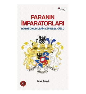 Paranın İmparatorları Rothschildlerin Küresel Gücü