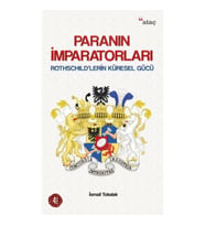 Paranın İmparatorları Rothschildlerin Küresel Gücü