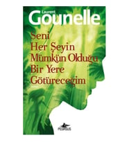 Seni Her Şeyin Mümkün Olduğu Bir Yere Götüreceğim