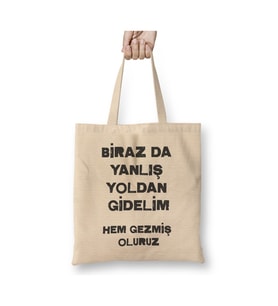 Komik Söz Birazda Yanlış Yoldan Gidelim Beyaz Bez Çanta Uzun Saplı Alışveriş Çantası Plaj Çantası