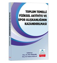 Toplum Temelli Fiziksel Aktivite ve Spor Alışkanlığının Kazandırılması