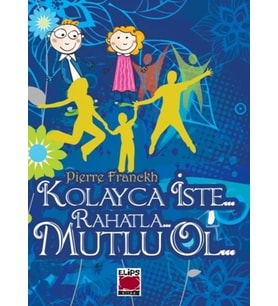 Kolayca İste Rahatla Mutlu Ol (Ciltli, Cep Boy)